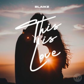 BLAIKZ - THIS IS LOVE